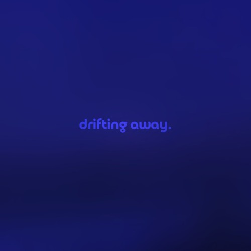 drifting away by austin farwell — but it's a + sped up version.