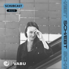SchubCast 025 - VABU