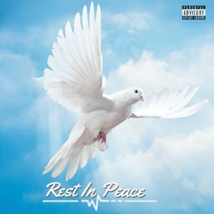 Rest In Peace [prod. by Real Muzick]