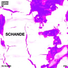 SCHANDE – AMORE SOUND 016