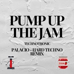 Technotronic - Pump Up The Jam (PALACIO HARD TECHNO REMIX)