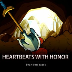 Heartbeats With Honor - Brandon Yates (Shovel Knight Vs Cadence)