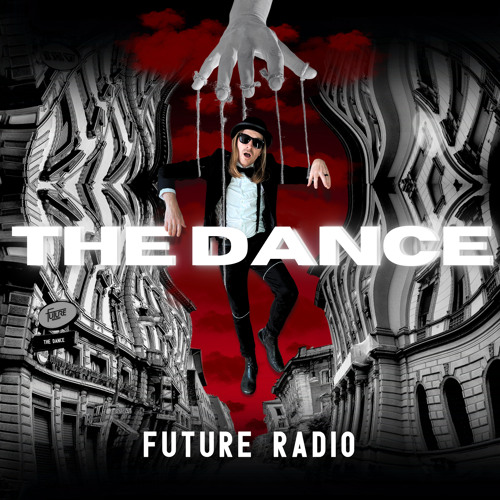 Stream The Dance by Future Radio | Listen online for free on SoundCloud