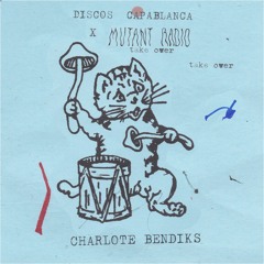 Charlotte Bendiks [Discos Capablanca Takeover Vol:1]