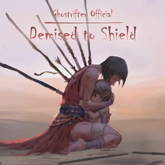 Demised To Shield [Emotional Soundtrack]