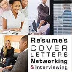 [VIEW] KINDLE 📰 Resumes, Cover Letters, Networking, and Interviewing by Clifford W.
