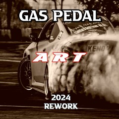 Gas Pedal - ART Rework (2024) FREE