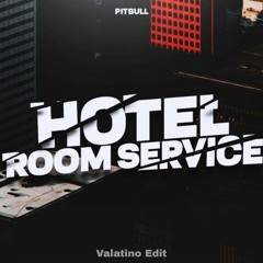 Pitbull - Hotel Room Service (Valatino Edit)