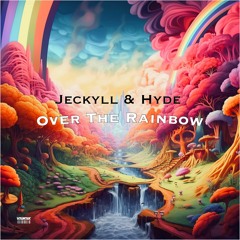 Jeckyll & Hyde - Over The Rainbow