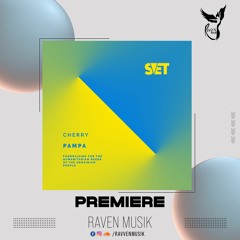 PREMIERE: Cherry (UA) - Pampa (Original Mix) [SVET]