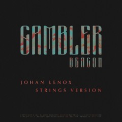 Beacon - Gambler (Johan Lenox Strings Version)