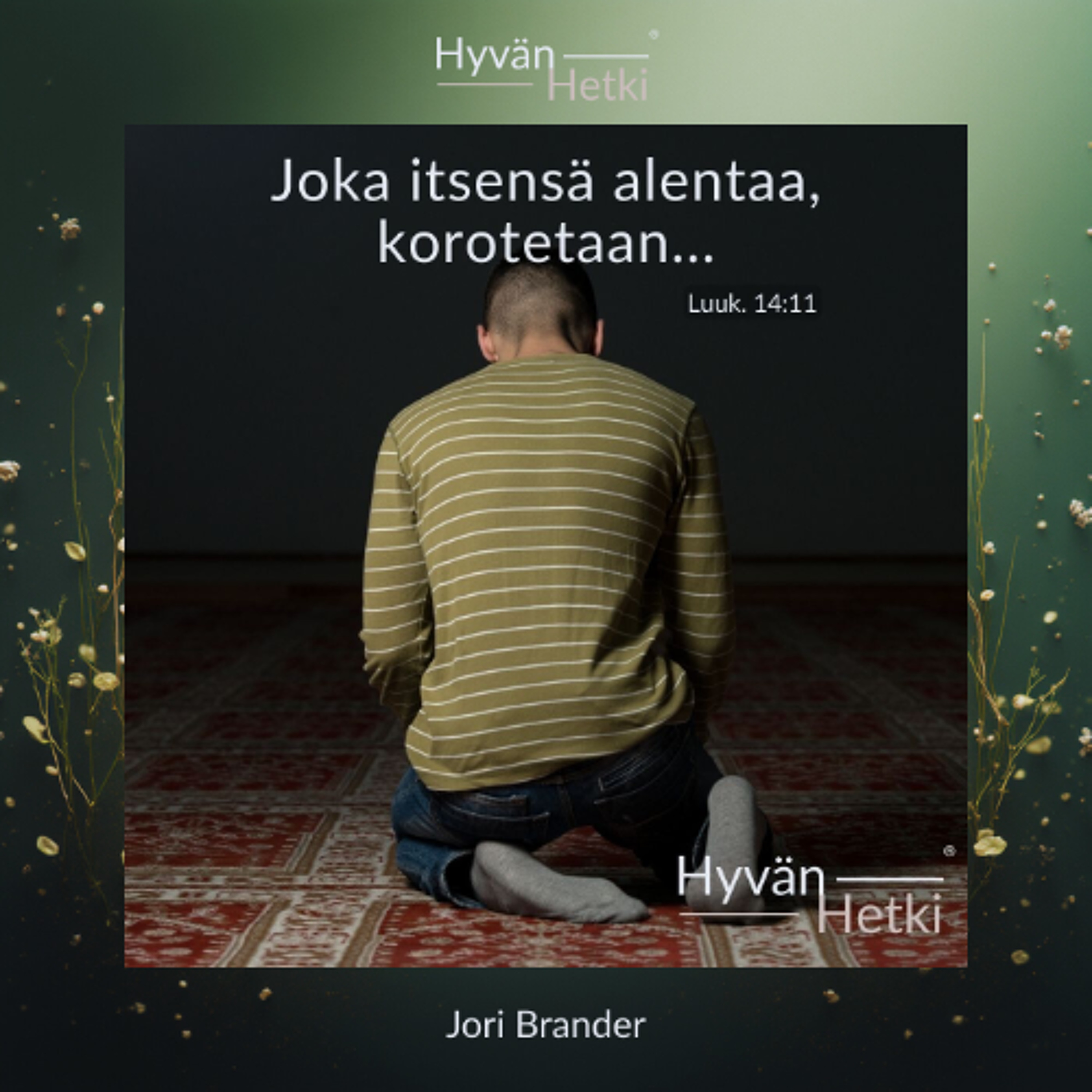 Joka itsensä alentaa, korotetaan... (04.03.2026) episode artwork