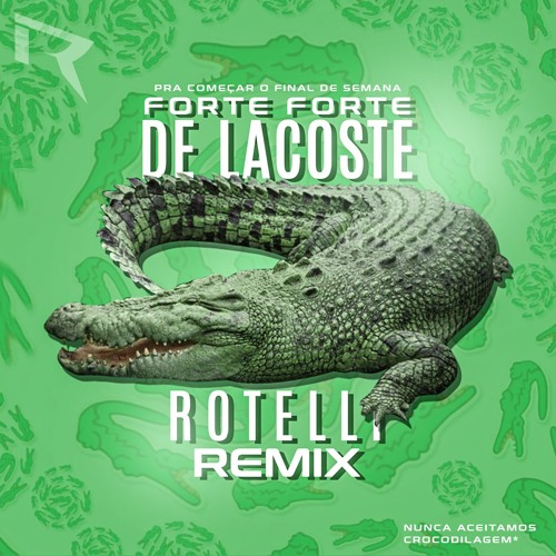 Stream Rotelli - Forte Forte De Lacoste Remix (FREE DOWNLOAD) by Rotelli |  Listen online for free on SoundCloud