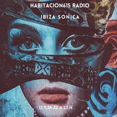 Habitacion615 Radio@Ibiza Sonica Radio-23-