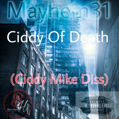 Ciddy of Death (Ciddy Mike diss) Prod.by Cast Merck