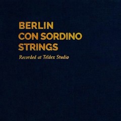 Inexpressible (Berlin Con Sordino Strings Official Demo)