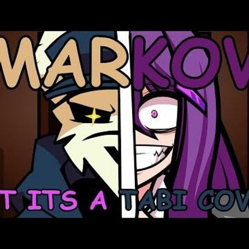 Markov but it's a tabi cover