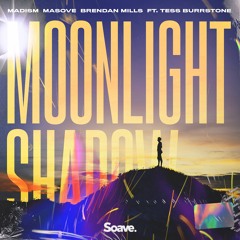 Madism, Masove & Brendan Mills - Moonlight Shadow (ft. Tess Burrstone)