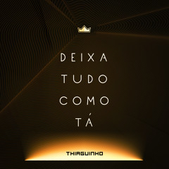 Deixa Tudo Como Tá (Ao Vivo)