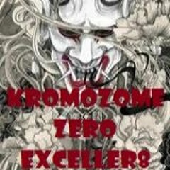 Kromozome Zero - ExCellErr8