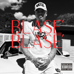 Blasé Blasé