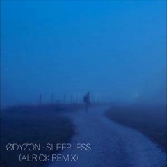 Ødyzon - Sleepless (Remix)