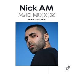 2020/04/03 MIX BLOCK - Nick AM