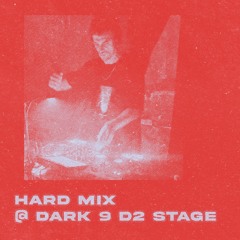 HM001 by 𝖘𝖆𝖇𝖇𝖊𝖗 @ Dark 9 - D2 Open Deck Stage RECORDED