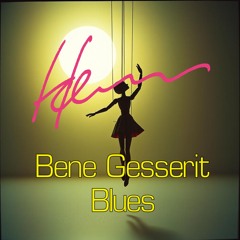 Bene Gesserit Blues