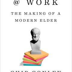 get [❤ PDF ⚡]  Wisdom at Work: The Making of a Modern Elder ipad
