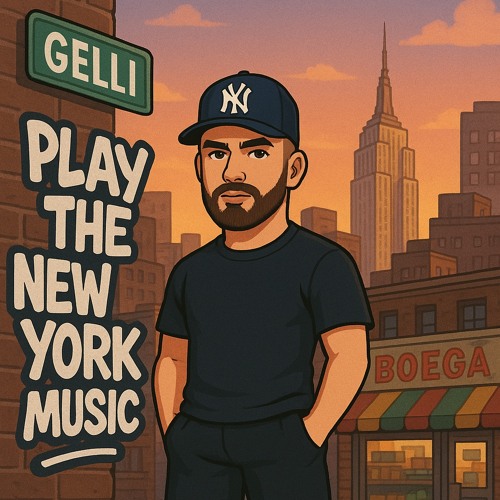 Play The New York Music (GELLI Edit)