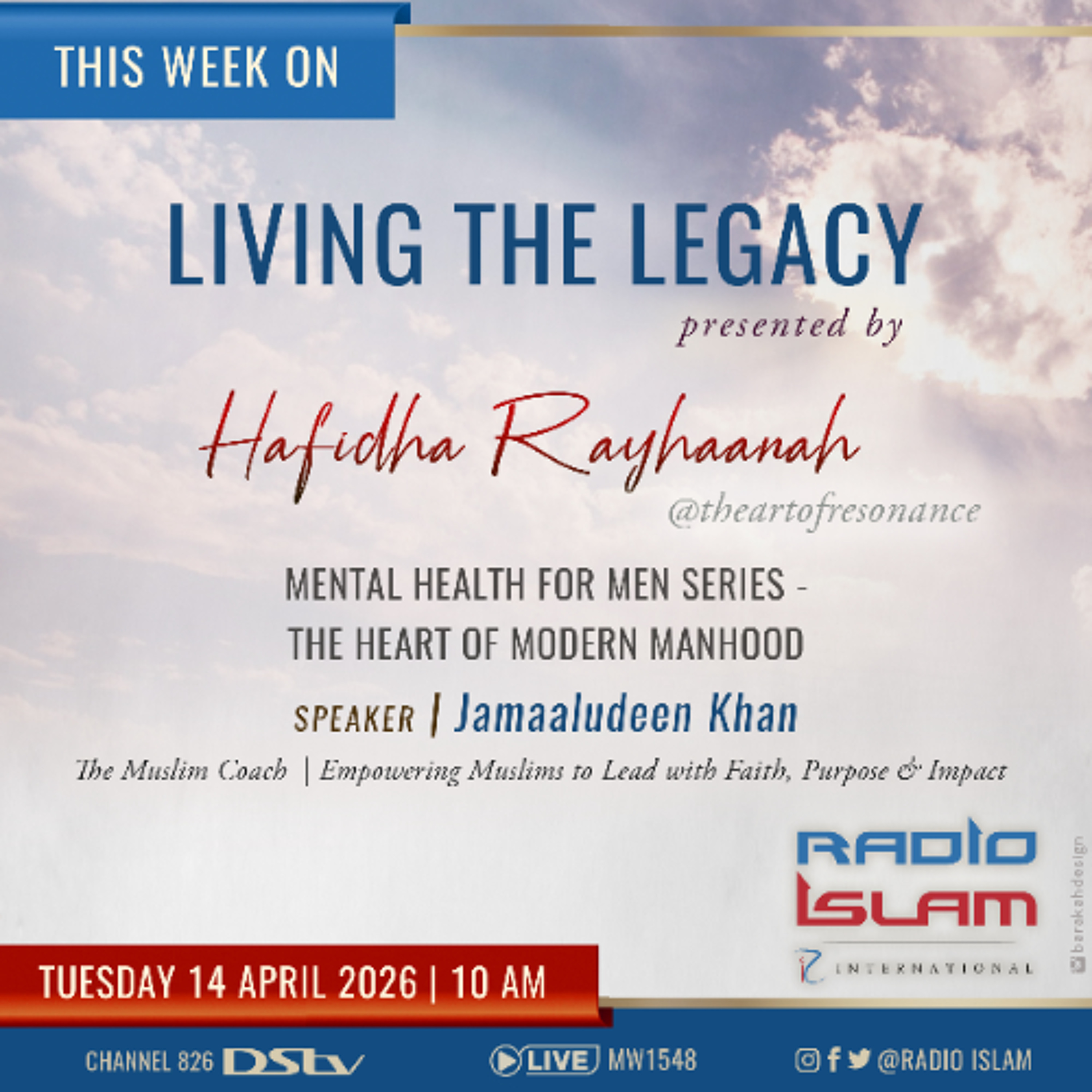 Living The Legacy:The Heart of Modern Manhood:Jamaaludeen Khan