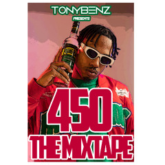 450 The Mixtape | Featuring 450's Greatest Hit's