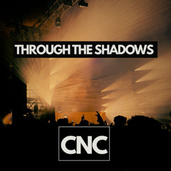 CNC - Looking For Shadows