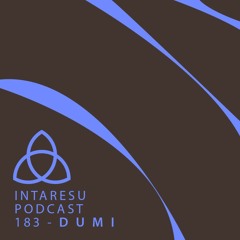 Intaresu Podcast 183 - D U M I