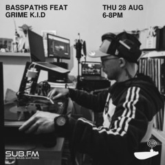Buster presents Basspaths@SubFm 28.08.25 feat GRIME K.I.D
