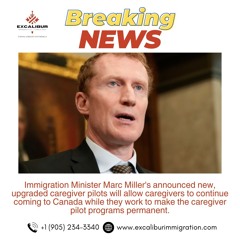 Canada Announces New Caregiver Pilots With Direct PR On-Arrival — Excalibur Immigration