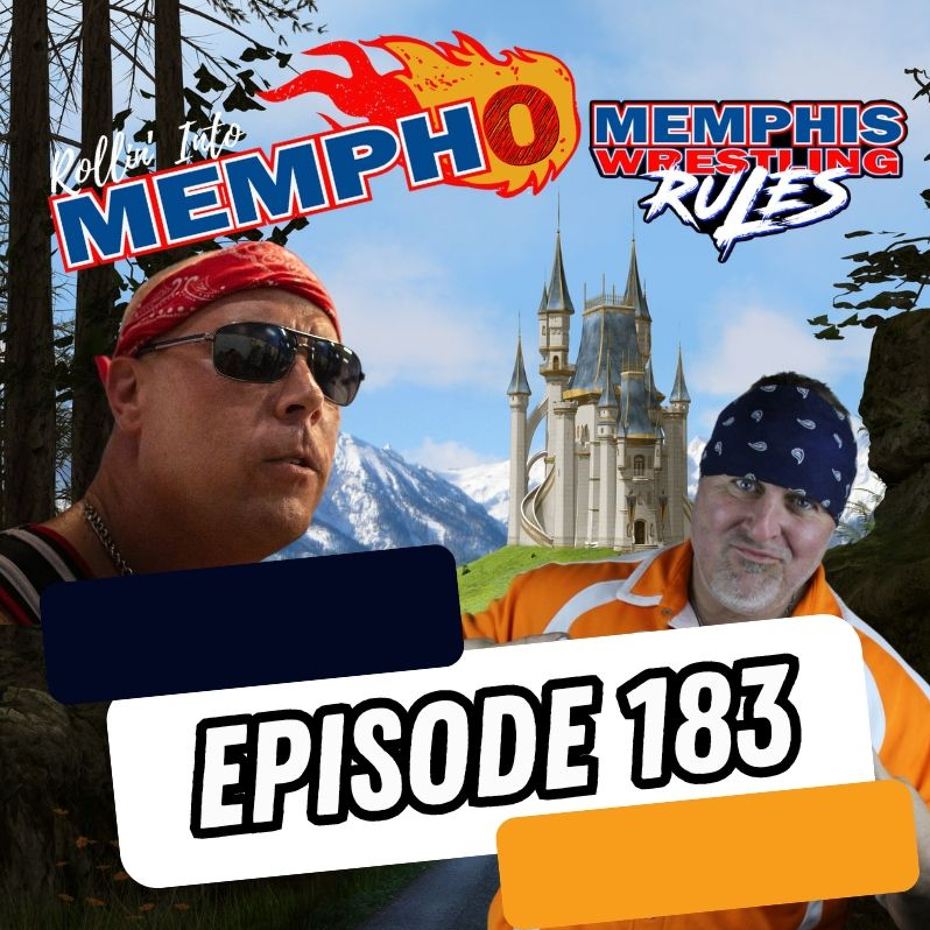 "Rollin' Into Mempho" E: 183, Episode 863 episode artwork
