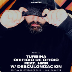 HMR "ORIFICIO DE OFICIO"  | Episodio 13: "TURBINA" on Stegi Radio x Dsclnzcn 28-11-2025
