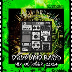 Braindread - Drum and Bass Mix October 2024 [FREE DOWNLOAD]
