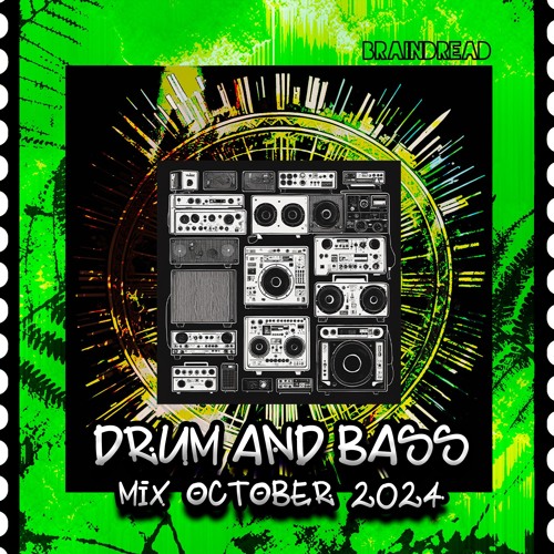 Braindread - Drum and Bass Mix October 2024 [FREE DOWNLOAD]