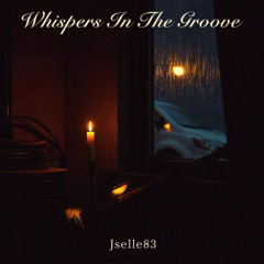 Whispers In The Groove