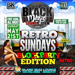 RETRO SUNDAYS MEGATONE/BLACK STEEL 4X4/BLACK MAGIC PT.1