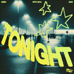 Tonight (feat. Bou)