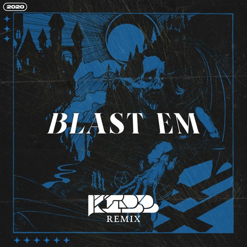 SEVNN - BLAST EM (KIBB Remix) **FREE DL**
