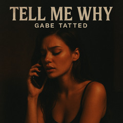 Tell Me Why (Prod. @deucesrk @prod.cv)