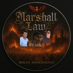Nolan - Marshall Law Remix Ft. MrMeltology