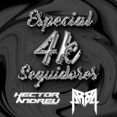 MASHUP PACK EXCLUSIVO 4K SEGUIDORES | FREE | HECTOR ANDREU & ARBA