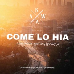Come lo hia (Kawa remix)