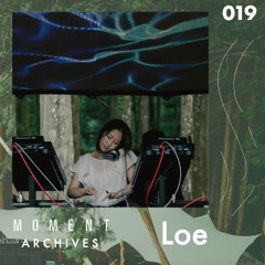 Moment Archives 019 | Loe